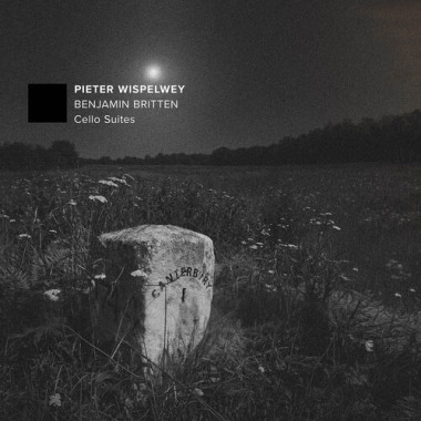Wispelwey, Pieter • Benjamin Britten Cello Suites