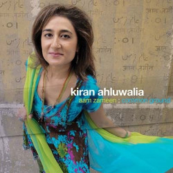 AHLUWALIA, KIRAN • AAM ZAMEEN COMMON GROUND / FEATURING TINARIWEN & TERAKAFT