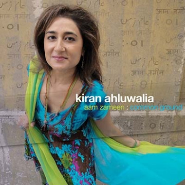 AHLUWALIA, KIRAN • AAM ZAMEEN COMMON GROUND / FEATURING TINARIWEN & TERAKAFT