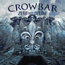 Crowbar • Zero and Below