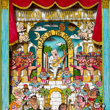 Loudon Wainwright Iii • Years In The Making / Packaged In An Elegant 60-Page Booklet