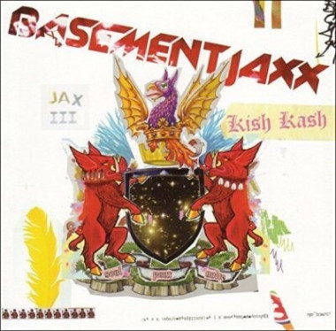Basement Jaxx • Kish Kash