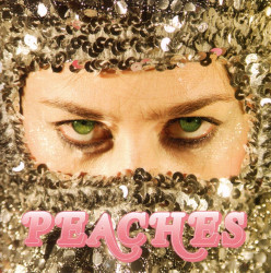 Peaches • Impeach My Bush