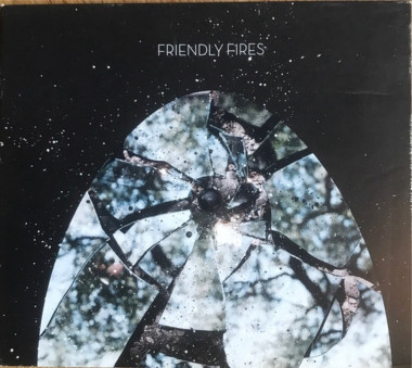 Friendly Fires Friendly Fires • Friendly Fires Friendly Fires