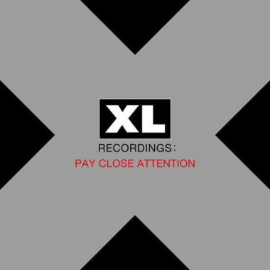 Pay Close Attention XL Recordings • Pay Close Attention XL Recordings