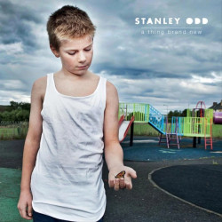 Stanley Odd • A Thing Brand New
