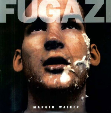 Fugazi • Margin Walker