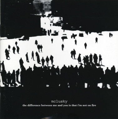 McLusky • The Difference Between Me and You Is That I´m Not on Fire