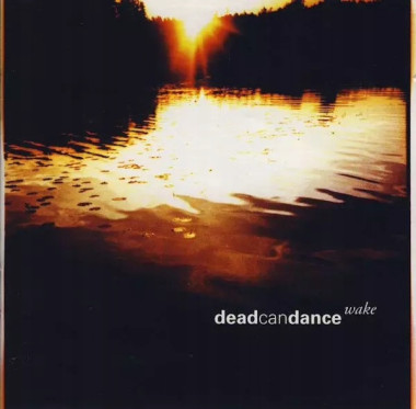 Dead Can Dance • Wake – The Best Of