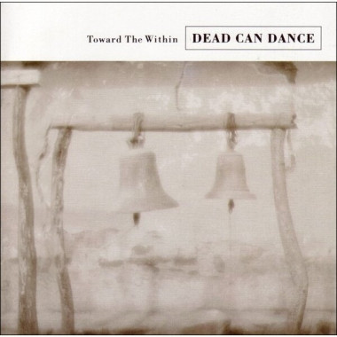 Dead Can Dance • Toward The Within (Remastered)