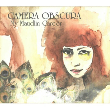 Camera Obscura • My Maudlin Career