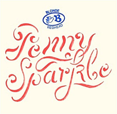Blonde Redhead • Penny Sparkle
