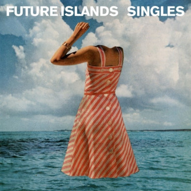 Future Islands Singles • Future Islands Singles