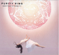 Purity Ring • Another Eternity