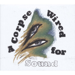 Merchandise • A Corpse Wired For Sound