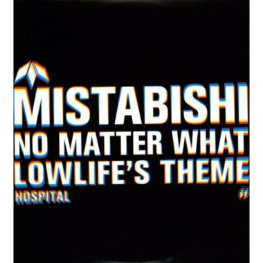 Mistabishi No Matter / Lowlife’s Theme • Mistabishi No Matter / Lowlife’s Theme