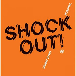 Danny Byrd Shock Out / Labyrinth • Danny Byrd Shock Out / Labyrinth