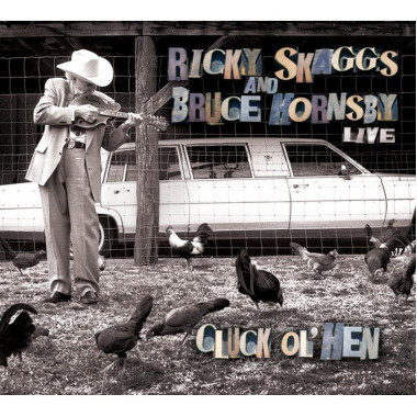 Skaggs, Ricky • Cluck Ol Hen