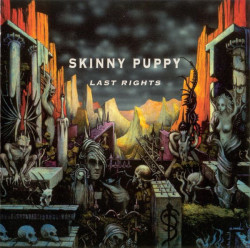 Skinny Puppy Last Rights (140g) • Skinny Puppy Last Rights (140g)