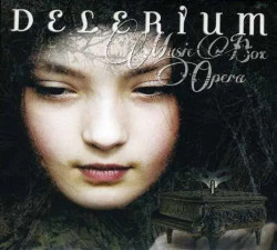 Delerium Music Box Opera (Limited Edition) • Delerium Music Box Opera (Limited Edition)