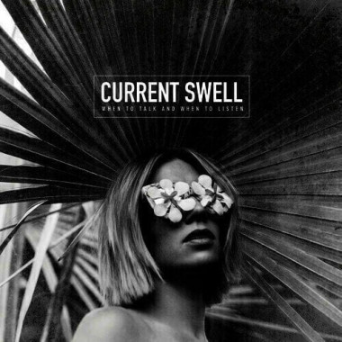 Current Swell When to Talk and When to Listen • Current Swell When to Talk and When to Listen