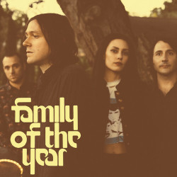 Family of the Year Family of the Year • Family of the Year Family of the Year