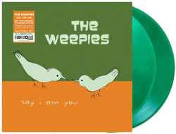 Weepies • Say I Am You