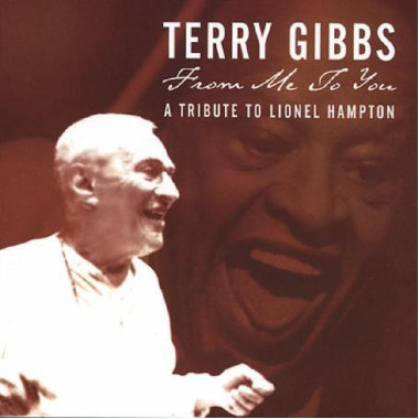 Terry Gibbs From Me to You • Terry Gibbs From Me to You