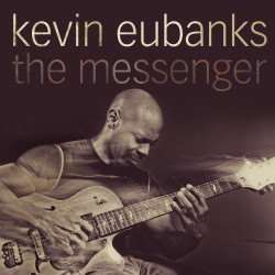 Kevin Eubanks Messenger • Kevin Eubanks Messenger