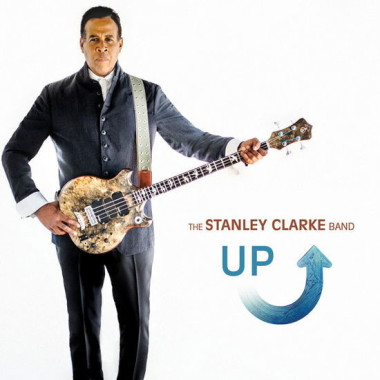 Stanley Clarke Band Up • Stanley Clarke Band Up