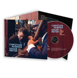 Edgar Meyer & Christian McBride • But Who´s Gonna Play the Melody?