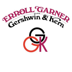 GARNER, ERROLL • GERSHWIN & KERN -DIGI-