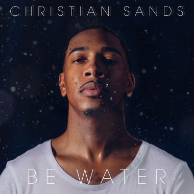 SANDS, CHRISTIAN • BE WATER -DIGI-