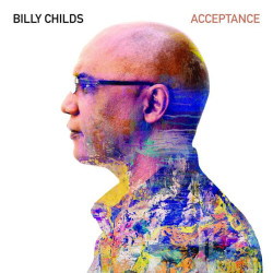 Billy Childs Acceptance (Digi) • Billy Childs Acceptance (Digi)