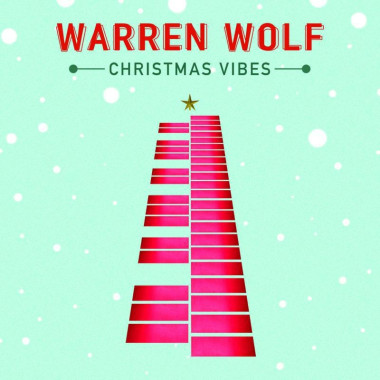Warren Wolf Christmas Vibes • Warren Wolf Christmas Vibes