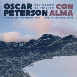 Oscar Peterson • Con Alma The Oscar Peterson Trio - Live in Lugano, 1964 (Gatefold)