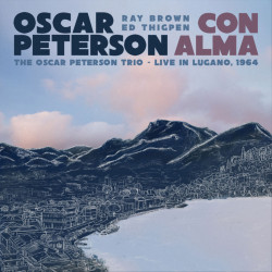 Oscar Peterson • Con Alma The Oscar Peterson Trio - Live in Lugano, 1964