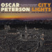 Oscar Peterson • City Lights the Oscar Peterson Quartet - Live In Munich, 1994