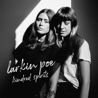 Larkin Poe • Kindred Spirits