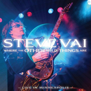 Steve Vai Where the Other Wild Things Are • Steve Vai Where the Other Wild Things Are