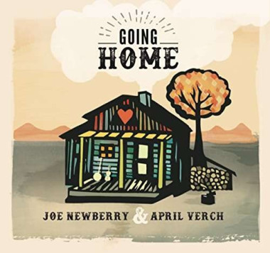 Joe Newberry & April Verch • Going Home