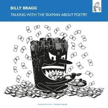 Billy Bragg • Talking With The Taxman About Poetry