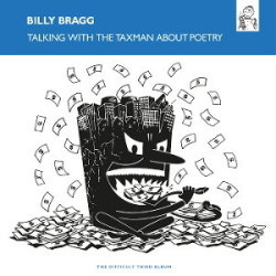 Billy Bragg • Talking With The Taxman About Poetry