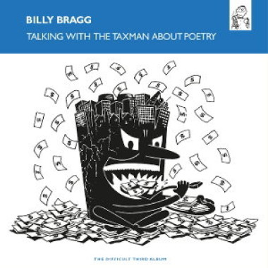 Billy Bragg • Talking With The Taxman About Poetry