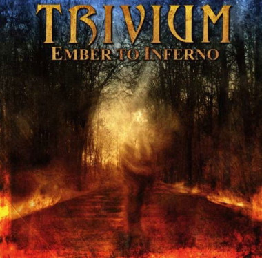 Trivium Ember To Inferno • Trivium Ember To Inferno