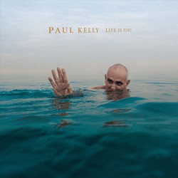 Kelly, Paul • Life Is Fine