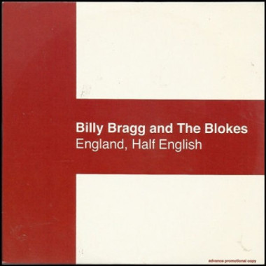 Billy Bragg • England, Half English