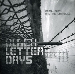 Black, Frank • Black Letter Days