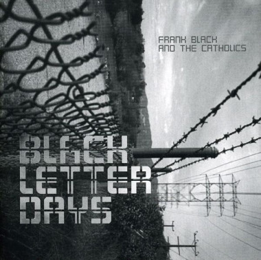 Black, Frank • Black Letter Days