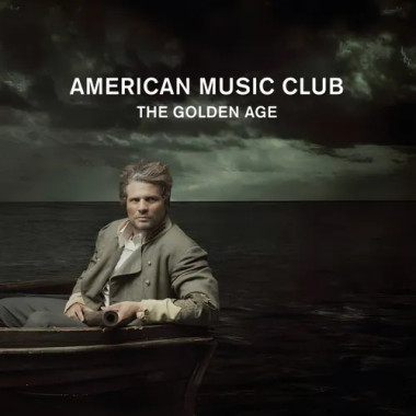 American Music Club • Golden Age